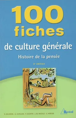 100 fiches de culture générale : histoire de la pensée | Gilbert Guislain, Paul Jacopin