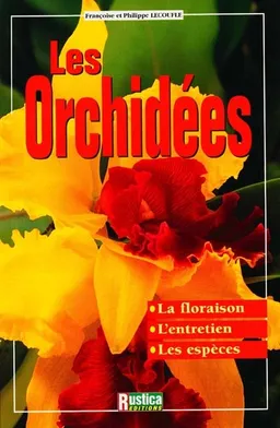 Les orchidées | Philippe Lecoufle, Françoise Lecoufle, Annette Schreiner