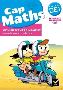 Cap maths CE1 : fichier d'entraînement : nombres et calculs | Roland Charnay, Marie-Paule Dussuc, Georges Combier, Dany Madier