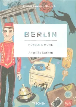 Berlin : hotels & more | Angelika Taschen, Thorsten Klapsch