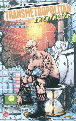 Transmetropolitan. Vol. 6. Une dernière fois | Warren Ellis, Darick Robertson