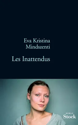 Les inattendus | Eva Kristina Mindszenti