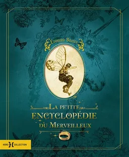 La petite encyclopédie du merveilleux | Edouard Brasey, Jean-Louis Fetjaine