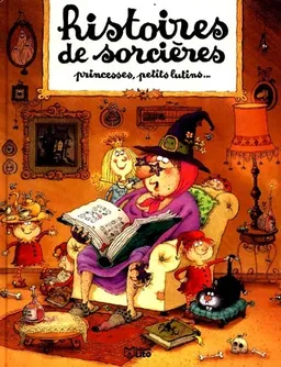 Histoires de sorcières, princesses, petits lutins... | René Gouichoux, Marie-Odile Judes, Dolorès Mora