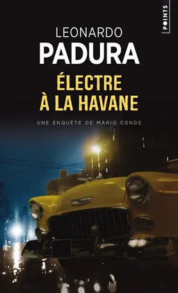 Electre à La Havane | Leonardo Padura