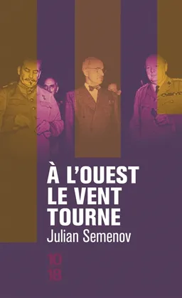 A l'Ouest le vent tourne | Julian Semenov, Vadim Korniloff