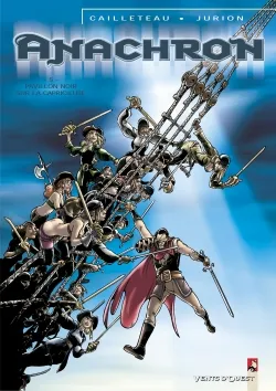 Anachron. Vol. 5. Pavillon noir sur la Capricieuse | Thierry Cailleteau, Joël Jurion