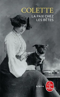 La paix chez les bêtes | Colette