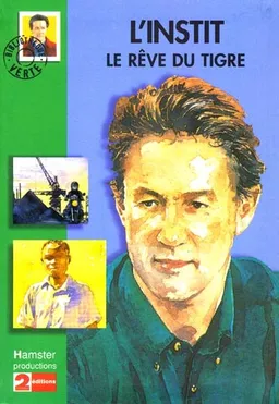 L'instit. Le rêve du tigre | Gudule, Pierre Pauquet