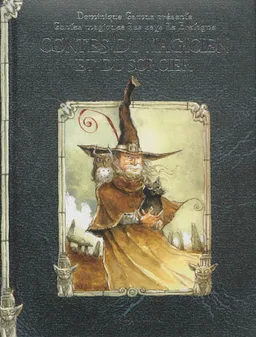 Contes du magicien et du sorcier | Dominique Camus