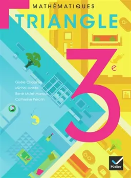 Mathématiques 3e : manuel de l'élève : version compacte | Gisèle Chapiron, Michel Mante, René Mulet-Marquis, Catherine Pérotin