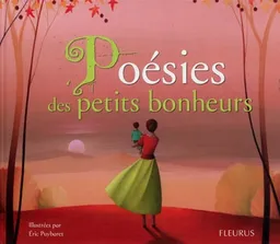 Poésies des petits bonheurs | Eric Puybaret