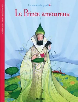 Le prince amoureux | Nadine Brun-Cosme, Mayalen Goust