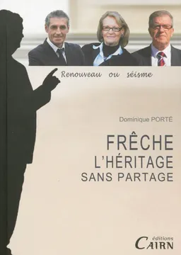 Frêche, l'héritage sans partage : Montpellier municipales 2014 : renouveau ou séisme | Dominique Porté