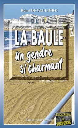 La Baule : un gendre si charmant | Rémi Devallière