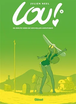 Lou !. Vol. 8. En route vers de nouvelles aventures | Julien Neel