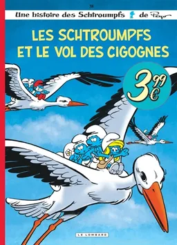 Une histoire des Schtroumpfs. Vol. 38. Les Schtroumpfs et le vol des cigognes | Alain Jost, Thierry Culliford, Peyo, Miguel Diaz, Nine Culliford