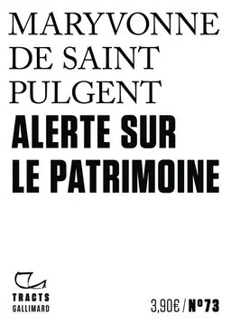 Alerte sur patrimoine | Maryvonne de Saint-Pulgent