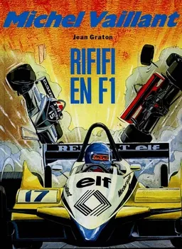 Michel Vaillant. Vol. 40. Rififi en F1 | Jean Graton