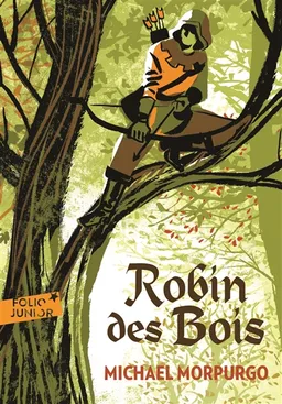 Robin des bois | Michael Morpurgo, Jean-Philippe Chabot