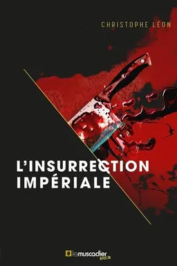 L'insurrection impériale | Christophe Léon