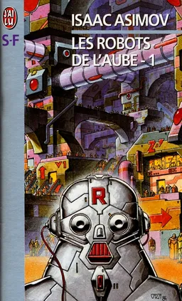 Les robots de l'aube. Vol. 1 | Isaac Asimov