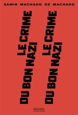 Le crime du bon nazi | Samir Machado de Machado