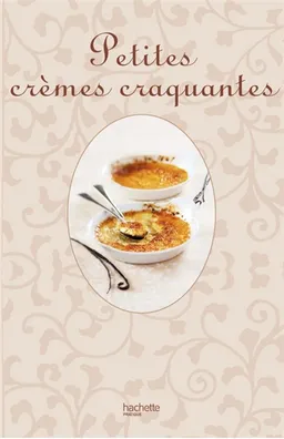 Petites crèmes craquantes | Philippe Mérel, Rina Nurra