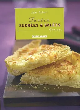 Tartes sucrées et salées | Jean Robert, Claude Prigent