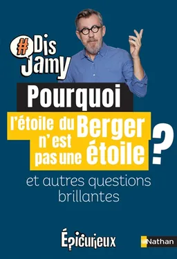 Pourquoi l'étoile du berger n'est pas une étoile ? : et autres questions brillantes | Jamy Gourmaud, Tadam !