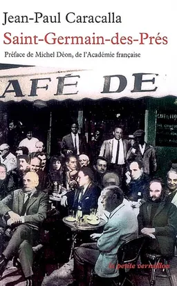 Saint-Germain-des-Prés | Jean-Paul Caracalla, Michel Déon