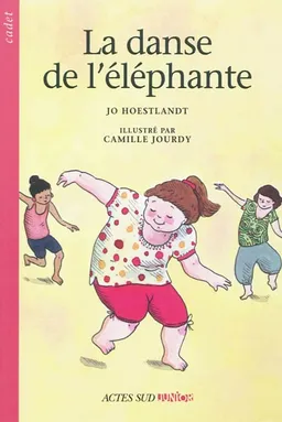 La danse de l'éléphante | Jo Hoestlandt, Camille Jourdy