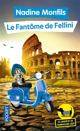 Les enquêtes du commissaire Léon. Vol. 6. Le fantôme de Fellini | Nadine Monfils
