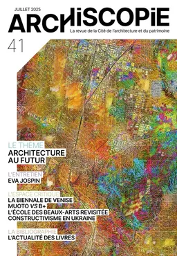 Archiscopie, n° 41. Architecture au futur | 