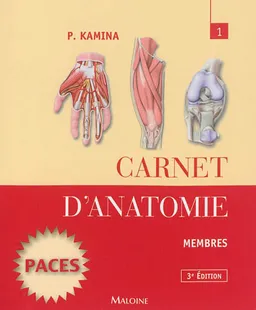 Carnet d'anatomie. Vol. 1. Membres | Pierre Kamina