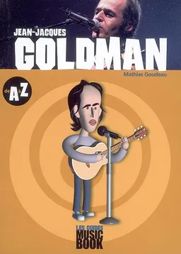 Jean-Jacques Goldman de A à Z | Mathias Goudeau