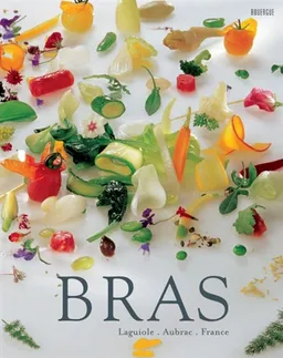 Bras : Laguiole, Aubrac, France | Michel Bras, Colette Gouvion, Patrick Mialon, Michel Bras, Christian Palis