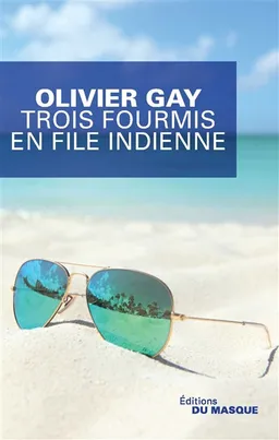 Trois fourmis en file indienne | Olivier Gay