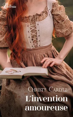 L'invention amoureuse | Christy Carlyle