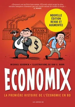 Economix : la première histoire de l'économie en BD | Michael Goodwin, Dan Burr, David Bach, Joel Bakan