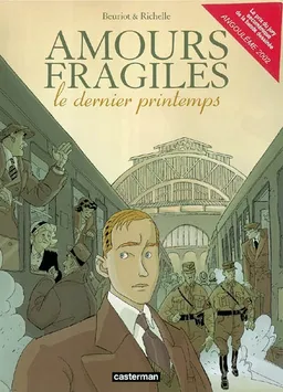 Amours fragiles. Vol. 1. Le dernier printemps | Jean-Michel Beuriot, Philippe Richelle