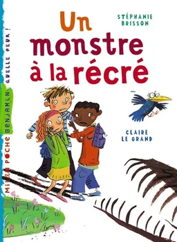 Un monstre à la récré | Stéphanie Brisson, Claire Le Grand
