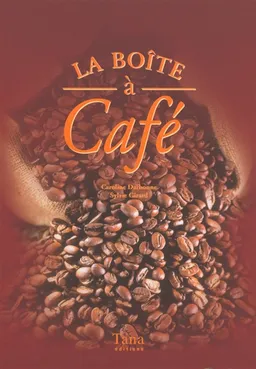 La boîte à café | Christophe Valentin, Caroline Darbonne, Sylvie Girard-Lagorce