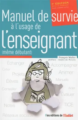 Manuel de survie à l'usage de l'enseignant (même débutant) | François Muller, André de Peretti