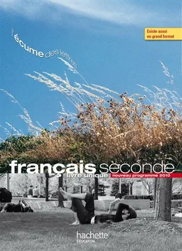 Français seconde : livre unique, nouveau programme 2010 : format compact | Valérie Presselin, François Mouttapa, Betty Witowski Vanuxem