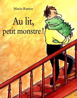 Au lit, petit monstre ! | Mario Ramos