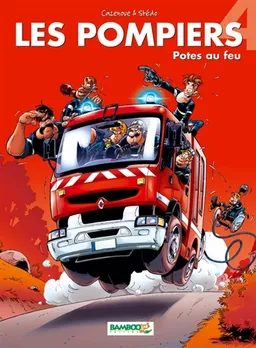 Les pompiers. Vol. 4. Potes au feu | Christophe Cazenove, Stédo, Christian Favrelle