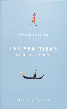 Les Vénitiens racontent Venise | Alexandrine de Mun