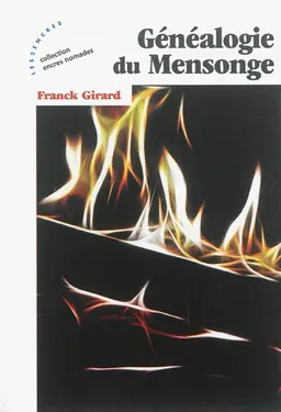 Généalogie du mensonge | Franck Girard