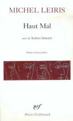 Haut-mal. Autres lancers | Michel Leiris